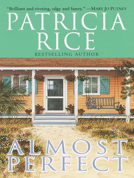Title details for Almost Perfect by Patricia Rice - Available